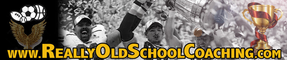 Really Old School Coaching